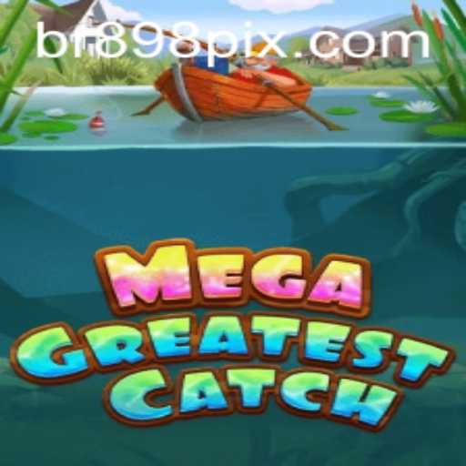 MegaGreatestCatch: A Excitante Aventura Aquática de BR898.com