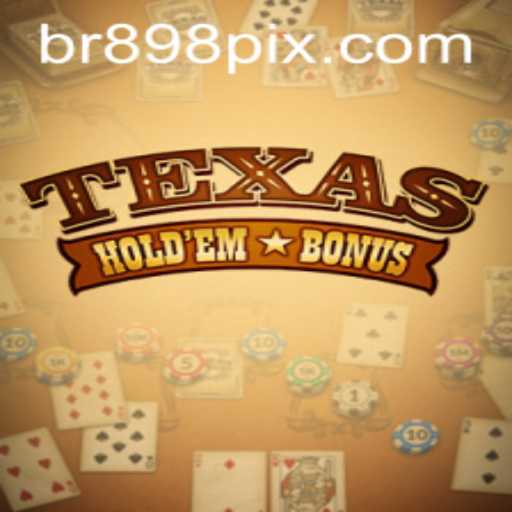 Explorando o Universo do Texas Hold'em Bonus no BR898.com